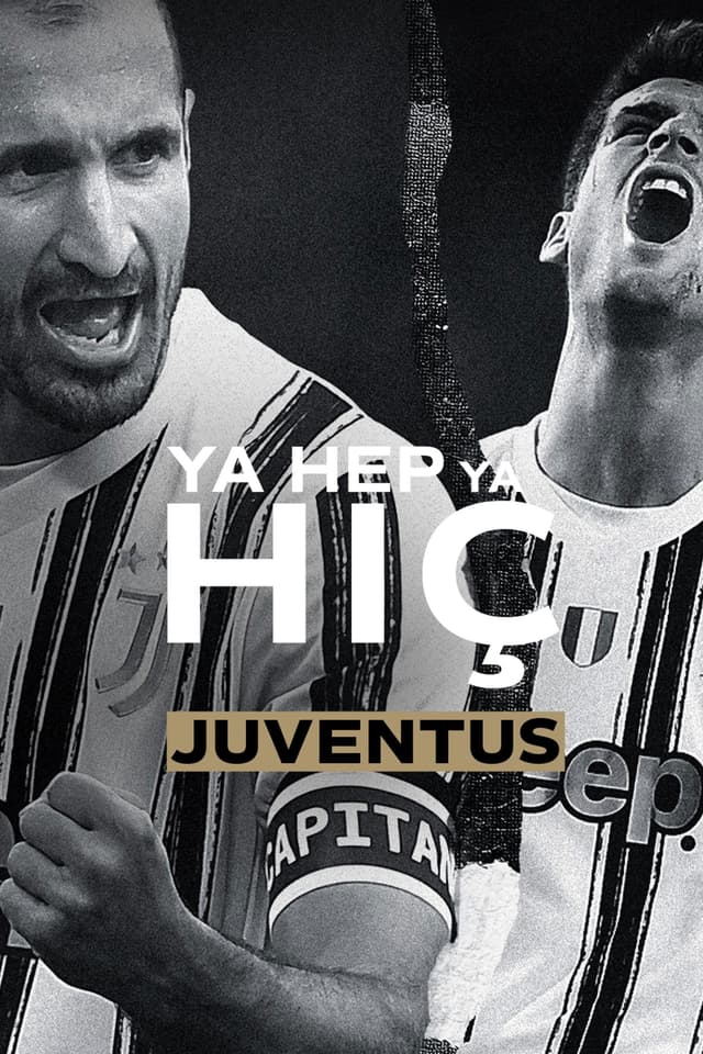 Ya Hep Ya Hiç: Juventus