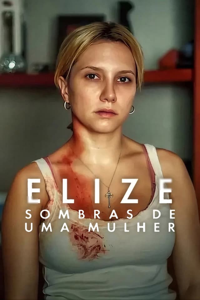 Elize: Bir Kadının Gölgeleri