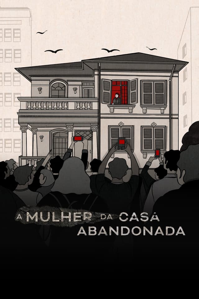 A Mulher da Casa Abandonada