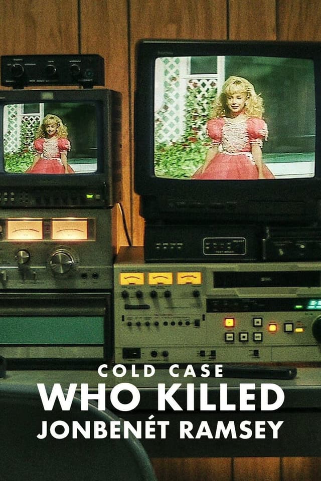 Çözülemeyen Vaka: JonBenét Ramsey'yi Kim Öldürdü?