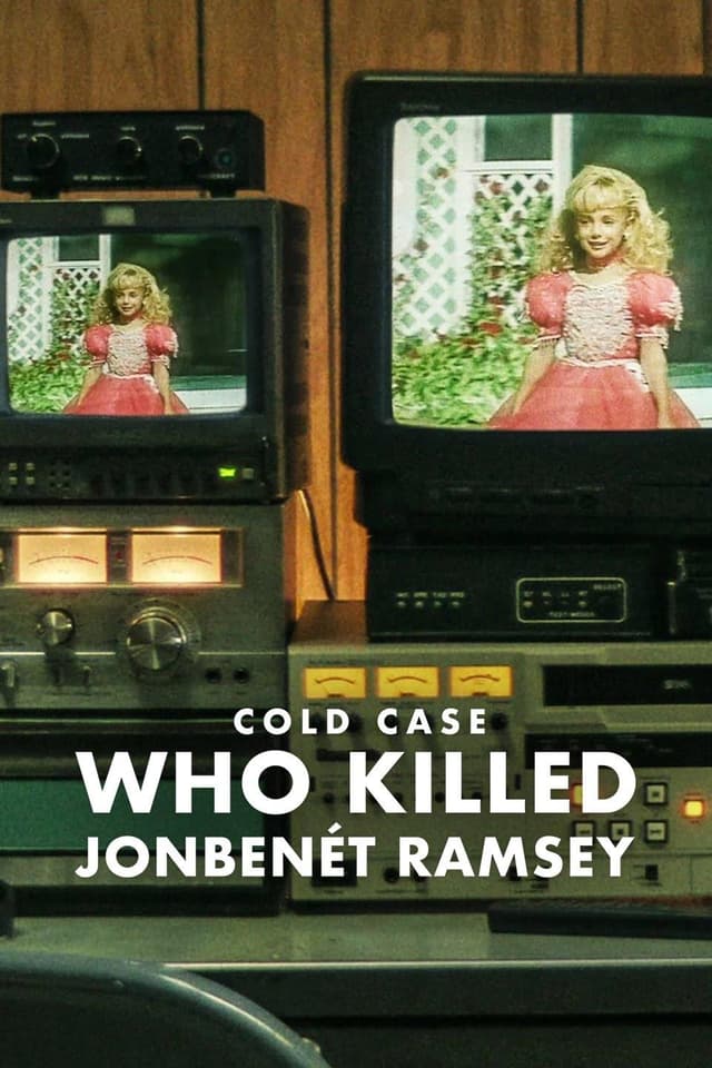 Çözülemeyen Vaka: JonBenét Ramsey'yi Kim Öldürdü?