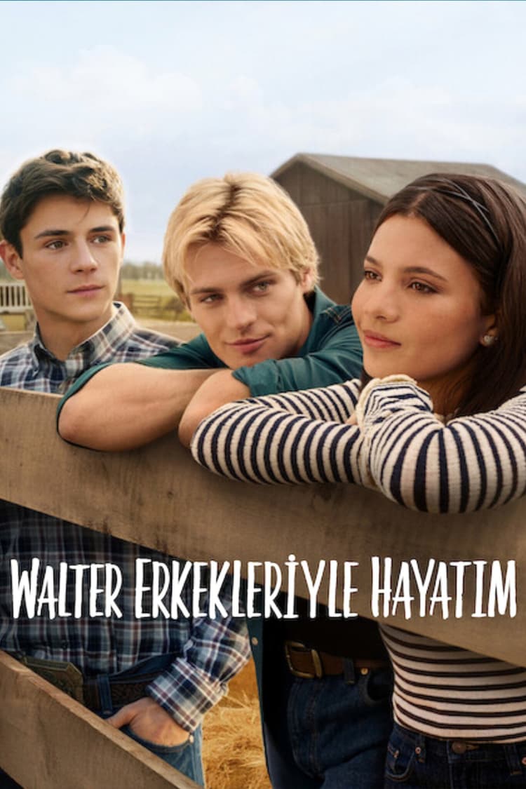 Walter Erkekleriyle Hayatım
